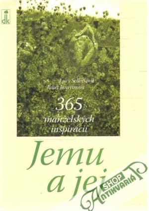 Jemu a jej - Sellecková Lucy, Janvrinová Juliet