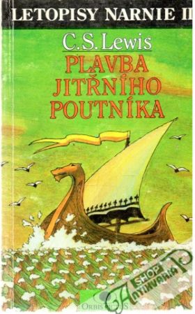 Plavba jitřního poutníka - Lewis C.S.