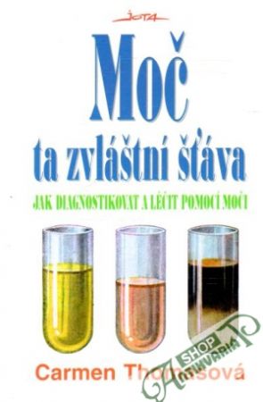 Moč - ta zvláštní šťáva - Thomasová Carmen