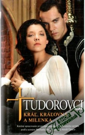 Obal knihy Tudorovci - kráľ, kráľovná a milenka