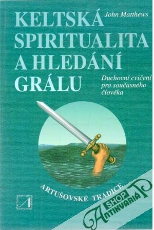 Obal knihy Keltská spiritualita a hledání grálu