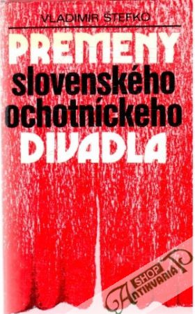 Obal knihy Premeny slovenského ochotníckeho divadla
