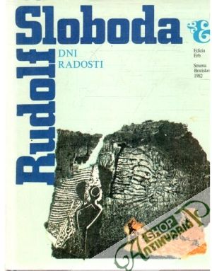 Dni radosti - Sloboda Rudolf
