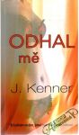 Kenner J. - Odhal mě