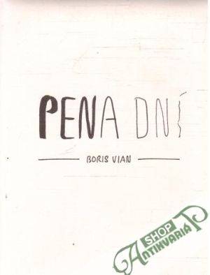 Pena dní - Vian Boris