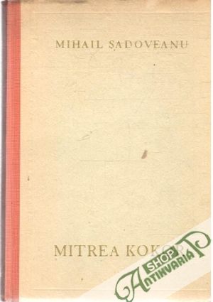 Mitrea Kokor - Sadoveanu Mihail
