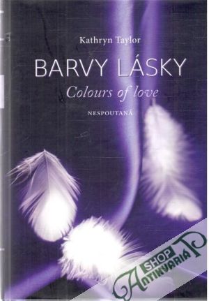 Obal knihy Barvy lásky - Nespoutaná