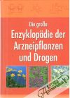 Hiller, Melzig - Die grosse Enzyklopädie der Arzneipflanzen und Drogen