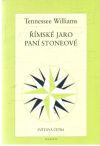Williams Tennessee - Římské jaro paní Stoneové