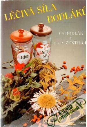 Léčivá síla bodláku - Bodlák, Zentrich