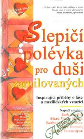 Slepičí polévka pro duši zamilovaných - Canfield Jack a kolektív