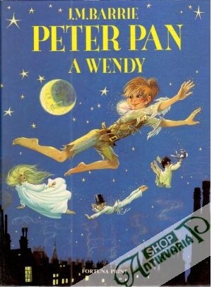 Peter Pan a Wendy - Barrie J.M.