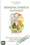 Kuzmišín Peter Weleslaw - Bohovia starých slovanov