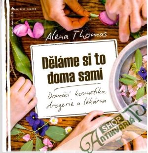 Děláme si to doma sami - Thomas Alena