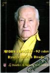 Kolektív autorov - Andrej Mojžiš - 90 rokov, Rytier v službách divadla