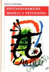 Mentzos Stavros - Psychodynamické modely v psychiatrii