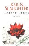 Slaughter Karin - Letzte worte