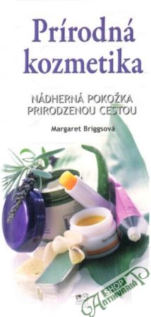 Prírodná kozmetika - Briggsová Margaret
