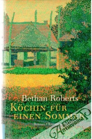 Kochin fur einen Sommer - Roberts Bethan