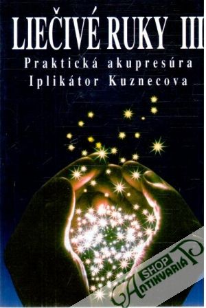 Liečivé ruky III. - Minedžajan C.Z.