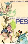 Doskočilová Hana - Posledního kousne pes