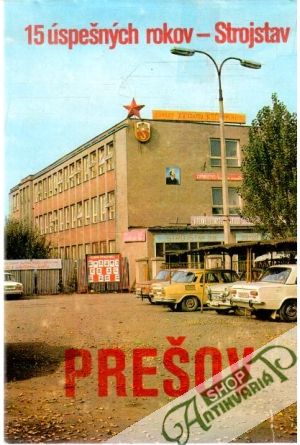 15 úspešných rokov - Strojstav - Šesták Peter