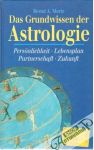Mertz Bernd A. - Das Grundwissen der Astrologie