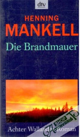 Die Brandmauer - Mankell Henning