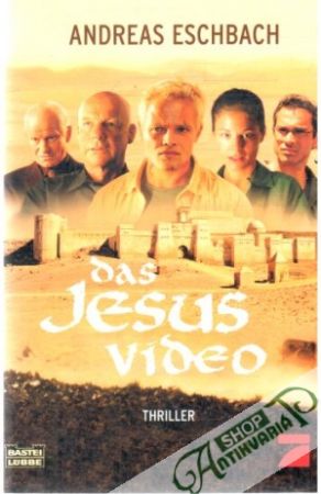Das Jesus Video - Eschbach Andreas