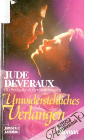 Unwiderstehliches Verlangen - Deveraux Jude