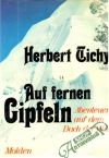 Tichý Herbert - Auf fernen Gipfeln