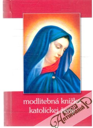 Obal knihy Modlitebná knižka katolíckej ženy
