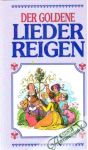 Kolektív autorov - Der goldene liederreigen