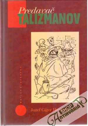 Predavač talizmanov - Hronský Jozef Cíger