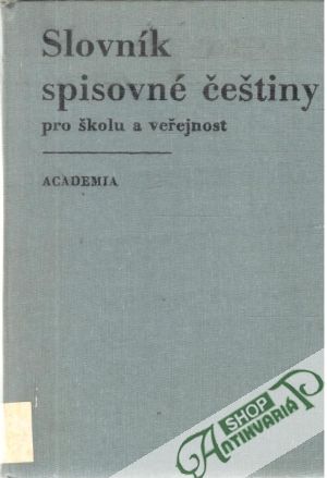 Obal knihy Slovník spisovné češtiny pro školu a veřejnosť
