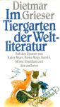 Grieser Dietmar - Im Tiergarten der Weltliteratur