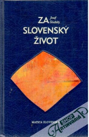 Za slovenský život - Škultéty Jozef