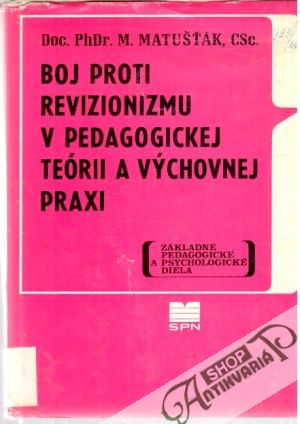 Obal knihy Boj proti revizionizmu v pedagogickej teórii a výchovnej praxi