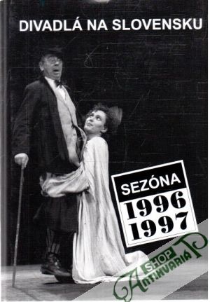 Obal knihy Divadlá na Slovensku - sezóna 1996-1997
