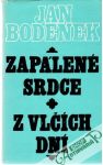 Bodenek Ján - Zapálené srdce, Z vlčích dní