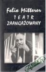 Mitterer Felix - Teatr zaangazowany