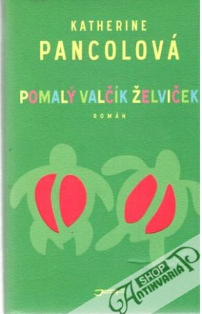 Pomalý valčík želviček - Pancolová Katherine