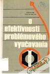 Kupisiewicz Czeslaw - O efektívnosti problémového vyučovania