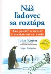 Kotter John - Náš ľadovec sa roztápa