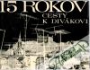 Koščo Ján a kolektív - 15 rokov cesty k divákovi