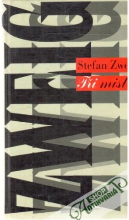 Tři mistři - Zweig Stefan