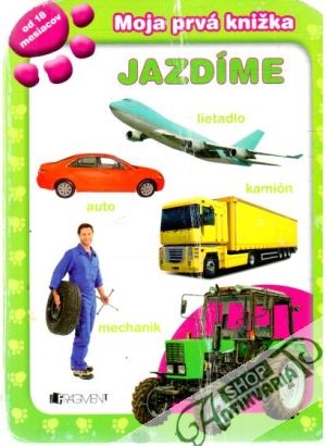 Obal knihy Moja prvá knižka - jazdíme