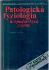 Boďa K., Surynek J. a kolektív - Patologická fyziológia hospodárskych zvierat