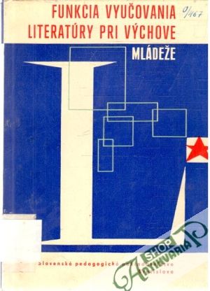 Funkcia vyučovania literatúry pri výchove mládeže - Koutun Juraj