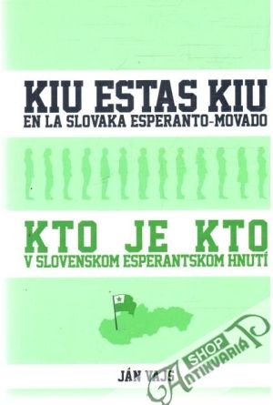 Obal knihy Kto je kto v slovenskom esperantskom hnutí